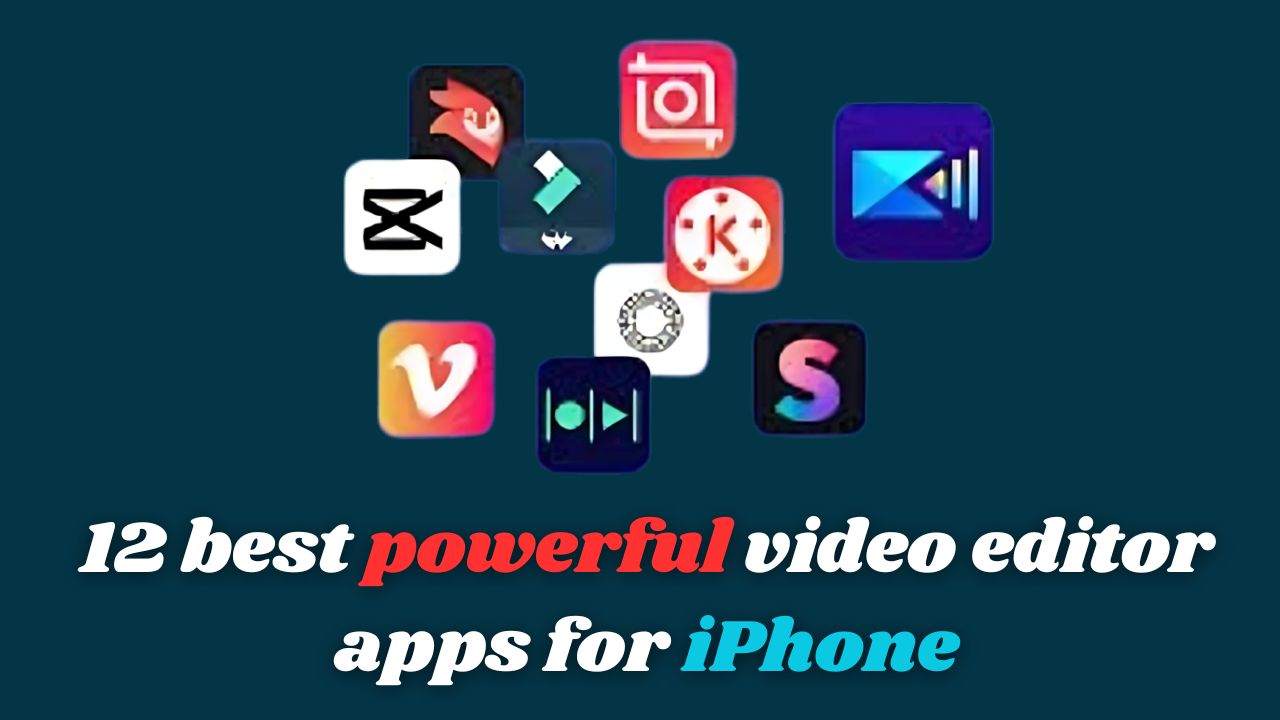 12 best powerful video editor apps for iPhone