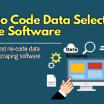 Best No Code Data Select Scrape Software